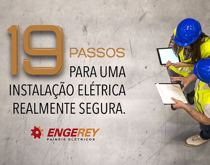 Engerey apresenta tutorial de como manter as instalações seguras 