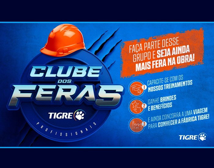 Tigre lança Clube dos Feras para profissionais de obra de todo o País