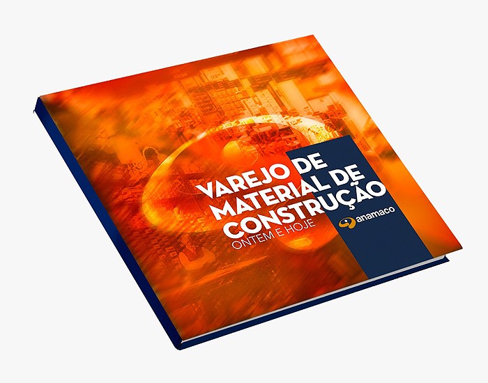 Anamaco lança o livro “Varejo de Material de Construção: Ontem e Hoje” 