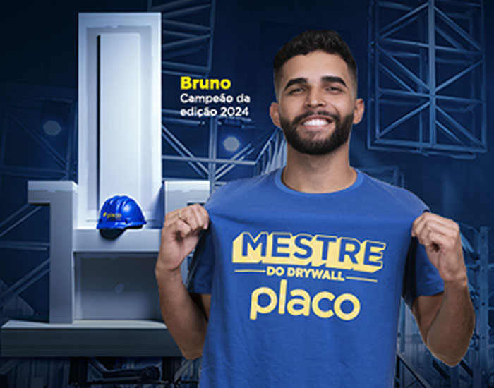 Placo abre inscrições para nova temporada do reality show Mestre do Drywall 